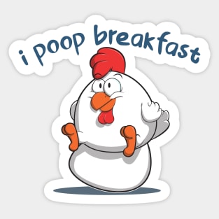 i poop breakfast Sticker